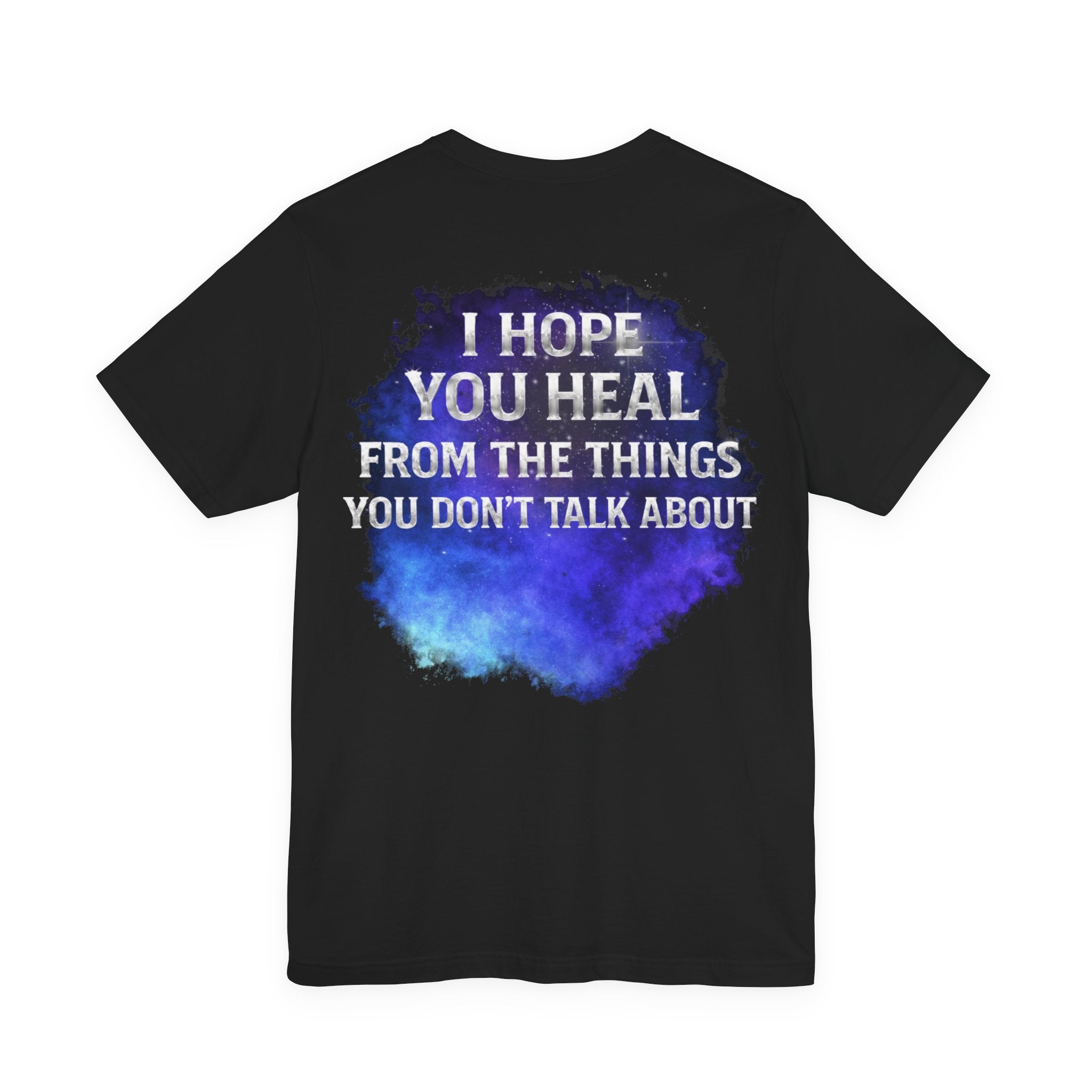 "I Hope You Heal From The Things You Don't Talk About"